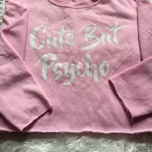 Cute but Psycho Crop Sweatshirt